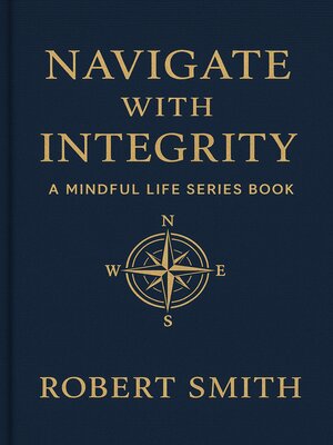 cover image of Navigate with Integrity